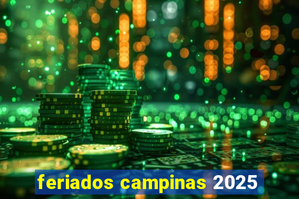 feriados campinas 2025